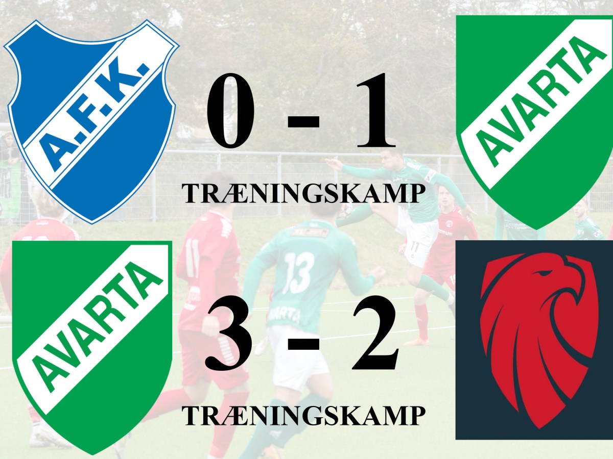To kampe – to sejre: Avarta holder kadencen i&nbsp;opstarten