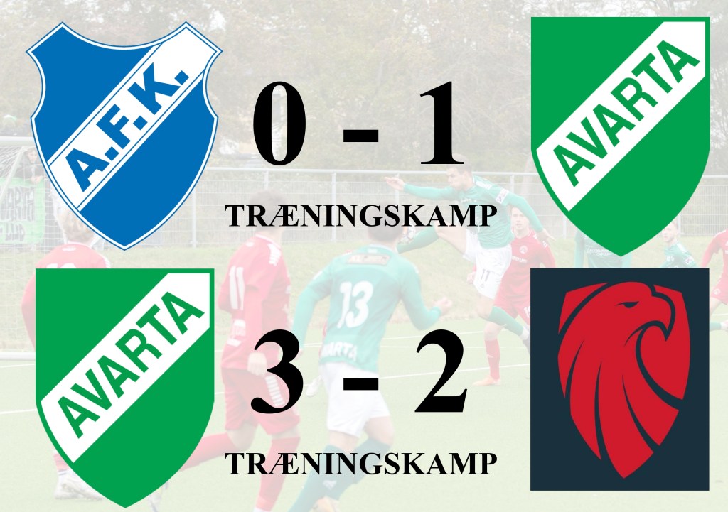 To kampe – to sejre: Avarta holder kadencen i&nbsp;opstarten